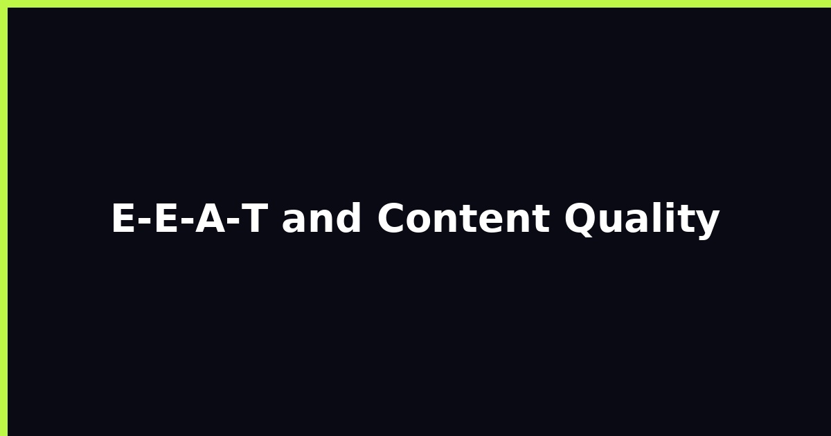 E‑E‑A‑T and Content Quality featured image