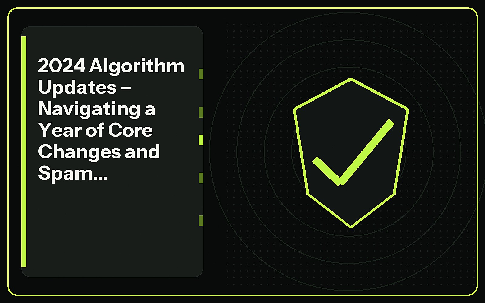 2024 Algorithm Updates – Navigating a Year of Core Changes and Spam Crackdowns featured image 2024 Algorithm Updates – Navigating a Year of Core Changes and Spam Crackdowns featured image