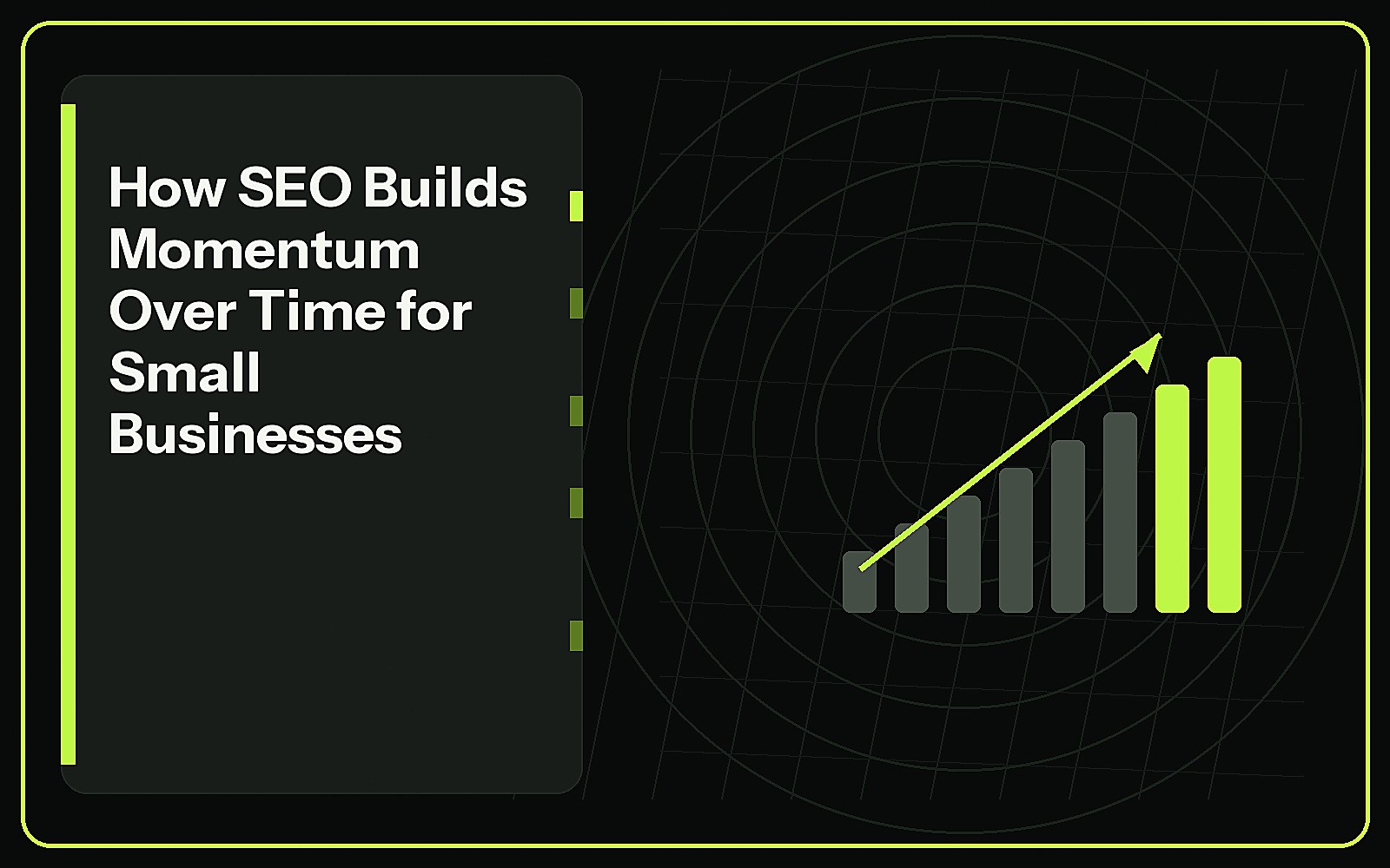 How SEO Builds Momentum Over Time for Small Businesses featured image How SEO Builds Momentum Over Time for Small Businesses featured image