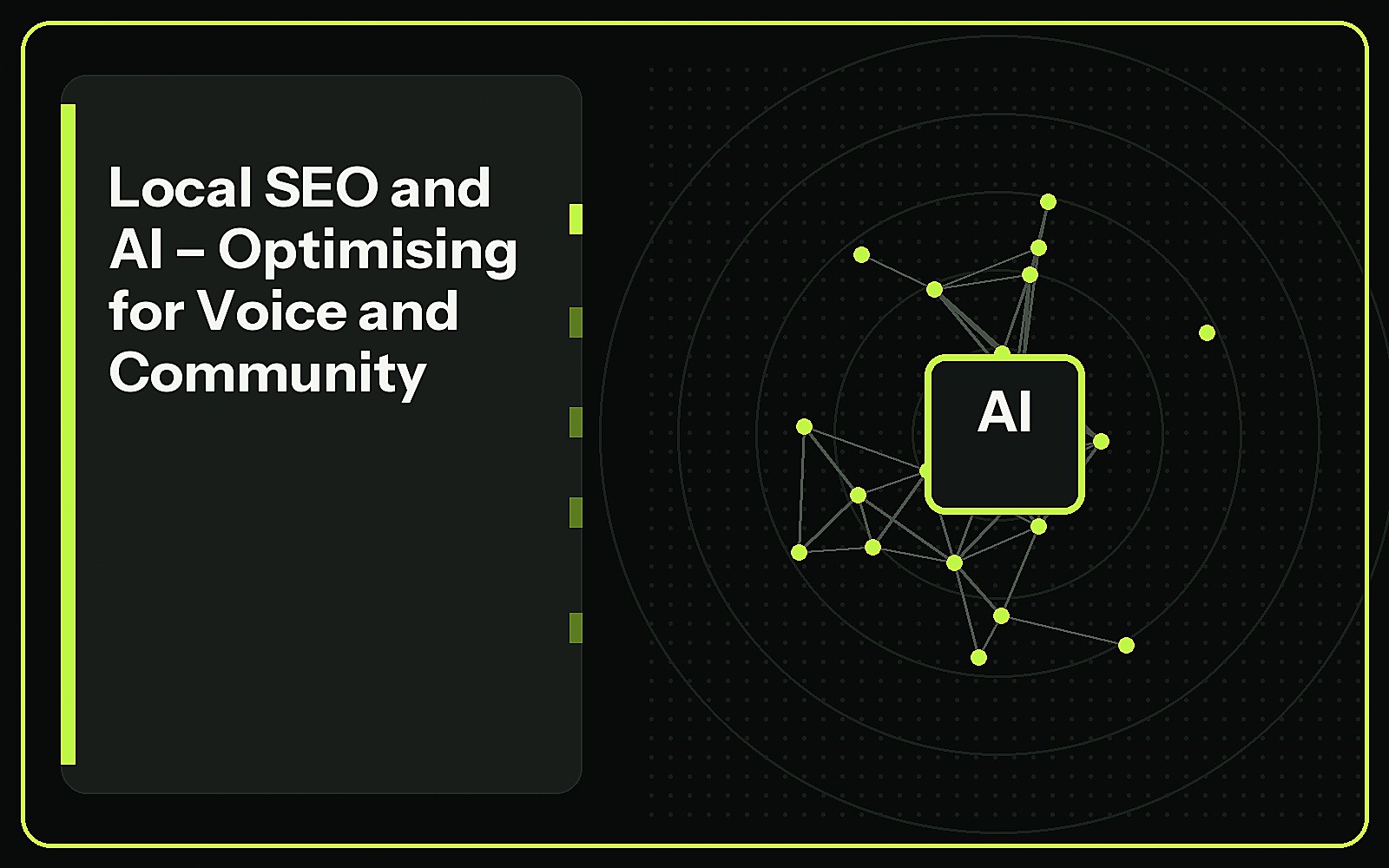 Local SEO and AI – Optimising for Voice and Community featured image Local SEO and AI – Optimising for Voice and Community featured image