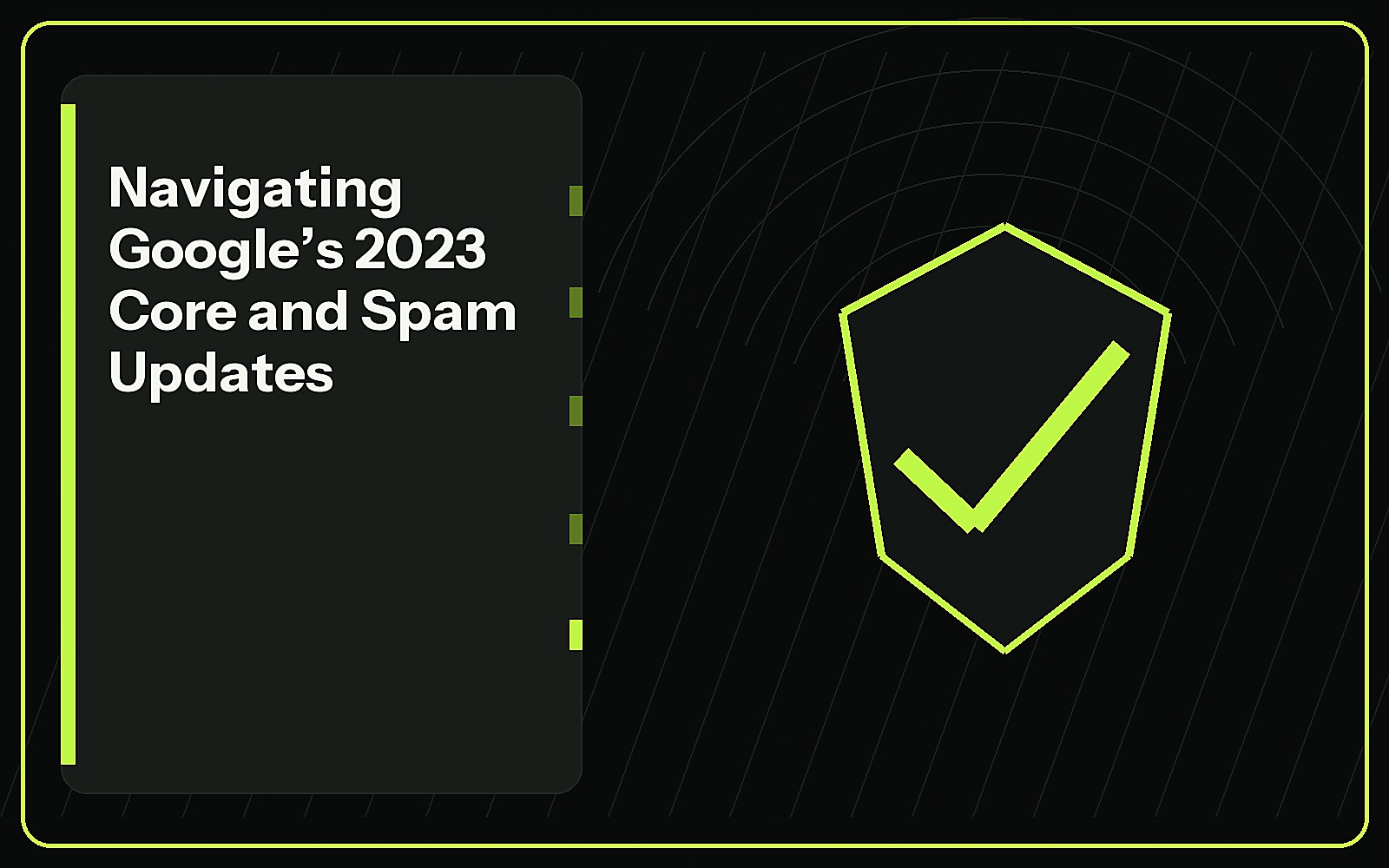 Navigating Google’s 2023 Core and Spam Updates featured image Navigating Google’s 2023 Core and Spam Updates featured image
