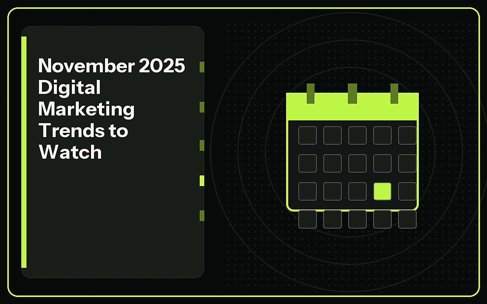 November 2025 Digital Marketing Trends to Watch featured image November 2025 Digital Marketing Trends to Watch featured image