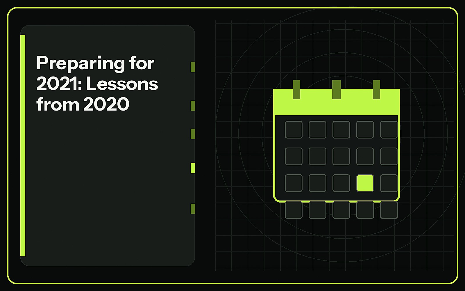 Preparing for 2021: Lessons from 2020 featured image Preparing for 2021: Lessons from 2020 featured image