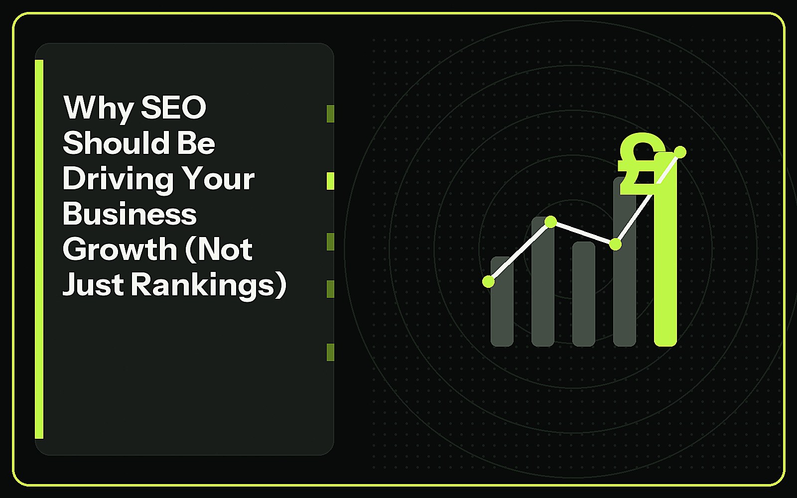 Why SEO Should Be Driving Your Business Growth (Not Just Rankings) featured image Why SEO Should Be Driving Your Business Growth (Not Just Rankings) featured image
