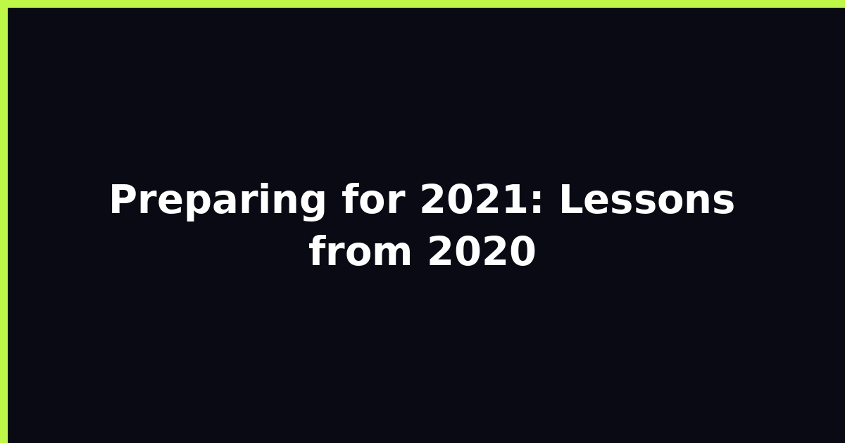 Preparing for 2021: Lessons from 2020 featured image