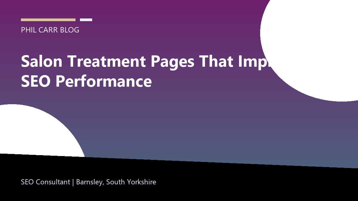 Salon Treatment Pages That Improve SEO Performance