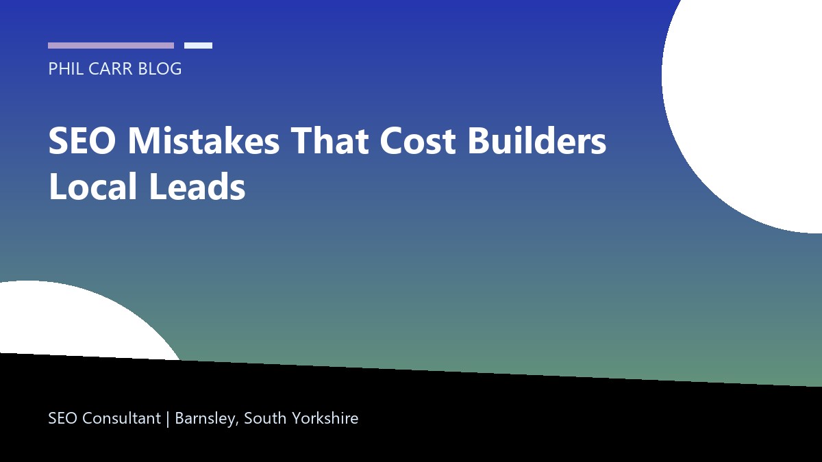 SEO Mistakes That Cost Builders Local Leads