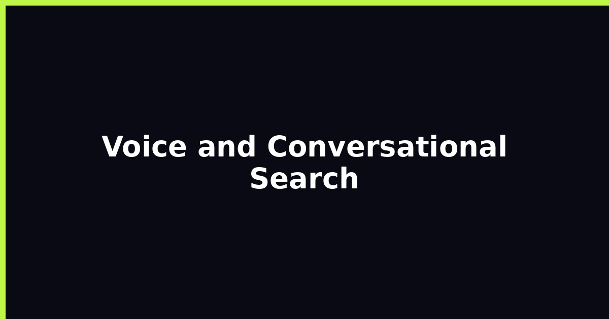 Voice and Conversational Search featured image